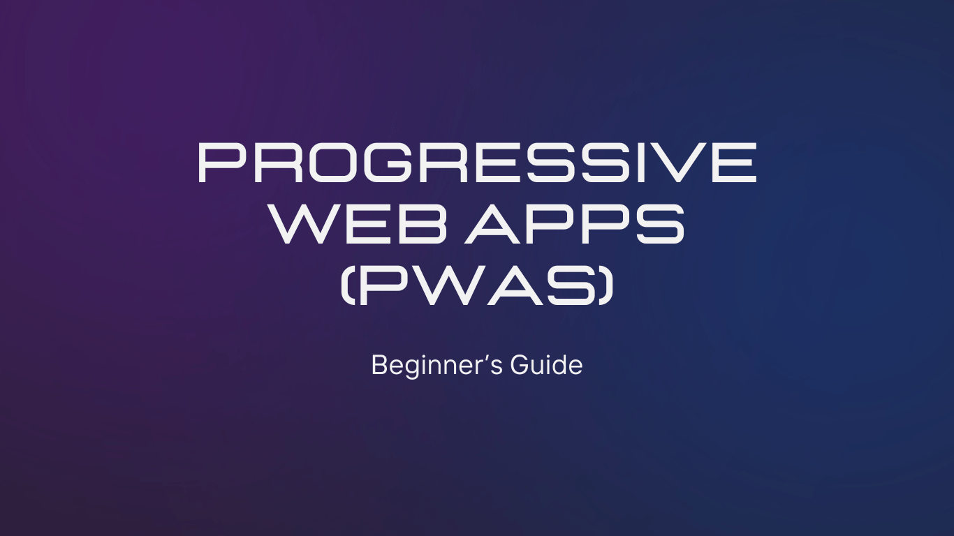 Progressive web apps (PWAs) title image